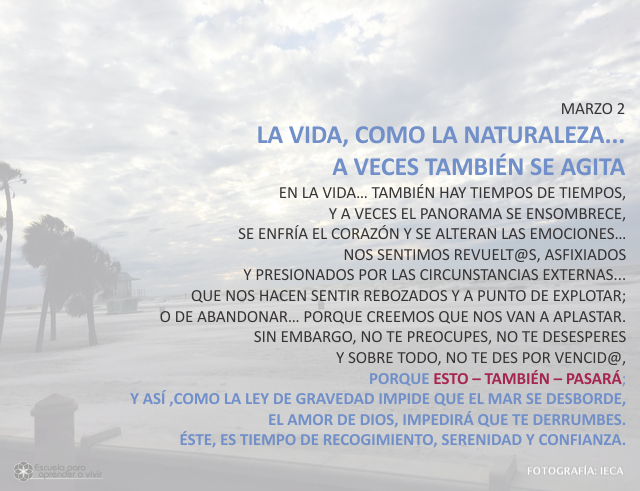 La vida, como la naturaleza... a veces también se agita